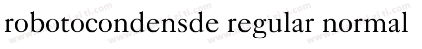 robotocondensde regular normal字体转换